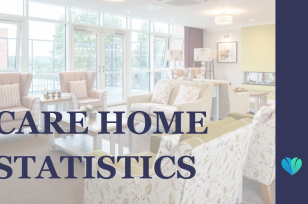 Care Home Statistics: Residential, Nursing, Dementia and Respite Care in the UK