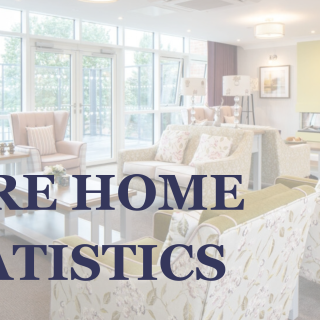 Care Home Statistics: Residential, Nursing, Dementia and Respite Care in the UK