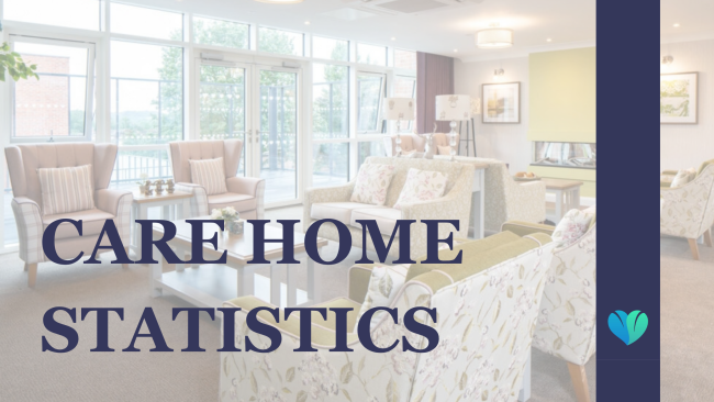 Care Home Statistics: Residential, Nursing, Dementia and Respite Care in the UK